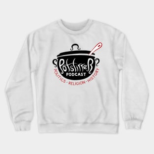 Potstirrer Podcast - new Crewneck Sweatshirt